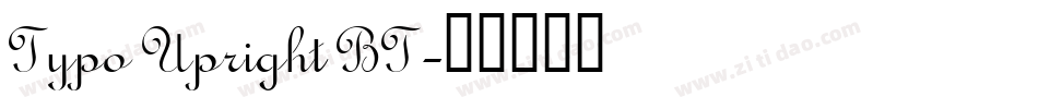 Typo Upright BT字体转换